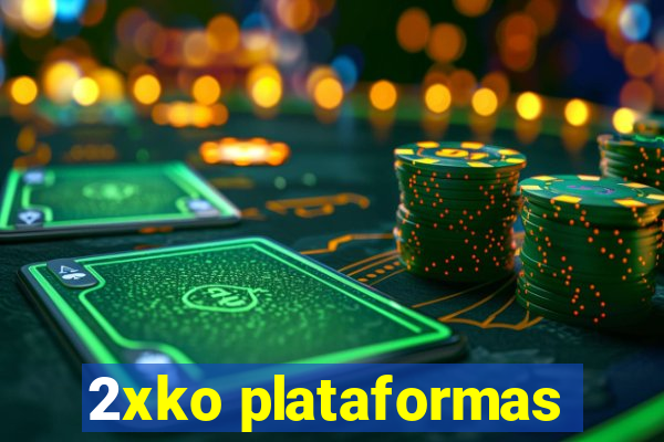 2xko plataformas